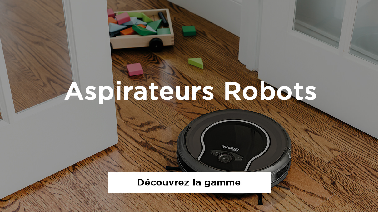 Shark France Aspirateurs Robots, Aspirateurs Balais sans fil, Balais Nettoyeurs Vapeur